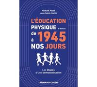 L'éducation physique de 1945 à nos jours: Les étapes d'une démocratisation