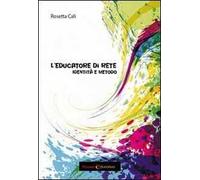 L' educatore di rete. Identità e metodo