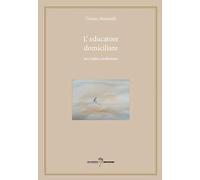 L'educatore domiciliare. Una triplice professione
