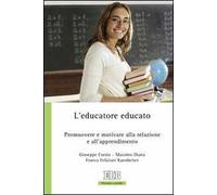 L'educatore educato. Promuovere e motivare alla relazione e all'apprendimento