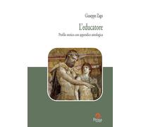 L'educatore. Profilo storico con appendice antologica
