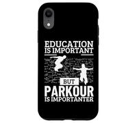 L'educazione al parkour è importante Parkour divertente Custodia per iPhone XR