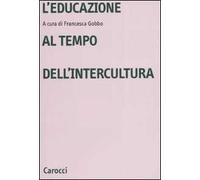 L'educazione al tempo dell'intercultura