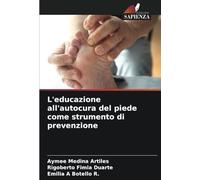L'educazione all'autocura del piede come strumento di prevenzione