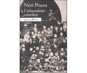 L'educazione cattolica - Pozza Neri
