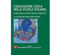 L'educazione civica nella scuola italiana. Il primo studio di settore: pratiche e prospettive
