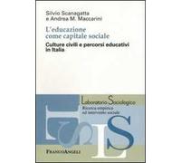 L'educazione come capitale sociale. Culture civili e percorsi educativi in Italia
