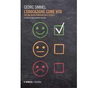 L'educazione come vita. Per una nuova pedagogia