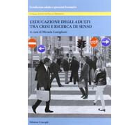 L'educazione degli adulti tra crisi e ricerca di senso