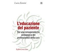 L'educazione del paziente. Per una consapevolezza pedagogica dei professionisti