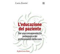 L'educazione del paziente. Per una consapevolezza pedagogica dei professionisti della cura