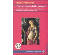 L'educazione della volontà. Autoeducazione ed elevazione morale nell'opera di un maestro della filosofia del '900