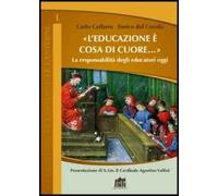 L'educazione è cosa di cuore. La responsabilità degli educatori oggi