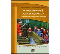 L'educazione è cosa di cuore. La responsabilità degli educatori oggi
