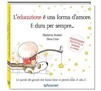 L'educazione è una forma d'amore. E dura per sempre...