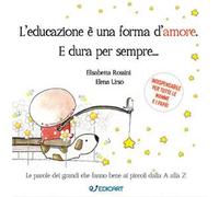 L' educazione è una forma d'amore. E dura per sempre...
