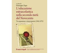 L'educazione extrascolastica nella seconda metà del Novecento. Tra espansione e rinnovamento (1945-1975)