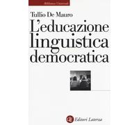 L'educazione linguistica democratica - De Mauro Tullio