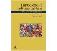 L'educazione nell'età postmoderna. Dal progetto al processo
