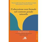 L'educazione non formale nel contesto penale minorile. Project N.O.I.S.E. e il reinserimento dei giovani autori di reato