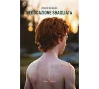 L'educazione sbagliata