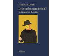 L'educazione sentimentale di Eugenio Licitra