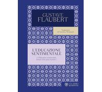 L'educazione sentimentale - Flaubert Gustave
