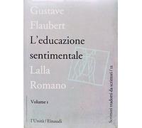 L'educazione sentimentale - volume primo; traduzione di Lalla Romano
