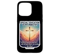 L'educazione speciale cristiana è il mio insegnante di ministero educatore Custodia per iPhone 15 Pro Max