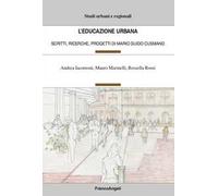 L'educazione urbana. Scritti, ricerche, progetti di Mario Guido Cusmano
