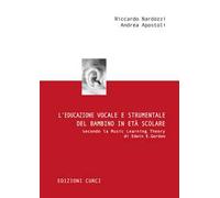 L'educazione vocale e strumentale del bambino in età scolare secondo la Music Learning Theory di Edwin E. Gordon