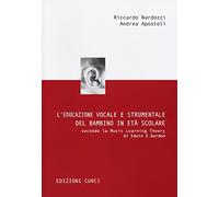 L'educazione vocale e strumentale del bambino in età scolare secondo la Music Learning Theory di Edwin E. Gordon