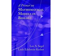 Lee A. Segel Leah Edelstein-K A Primer on Mathematical Models in Bi (Tascabile)