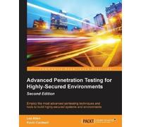 Lee Allen Kevin Advanced Penetration Testing for Highly-Secured Envir (Digital)