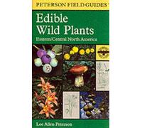 Lee Allen Peterson Field Guide to Edible Wild Plants (Tascabile)