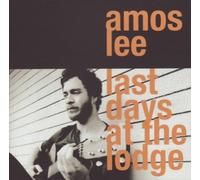 Lee, Amos - Last Days At The Lodge