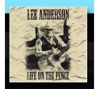 Lee Anderson - Life on the Fence by Lee Anderson (1999-05-11)