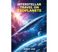 Lee, Andy Interstellar Travel On Exoplanets Book NUOVO