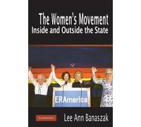 Lee Ann Banaszak The Women's Movement Inside and Outside the State (Tascabile)