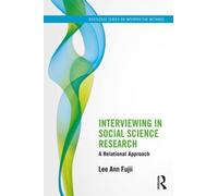 Lee Ann Fujii Interviewing in Social Science Research (Tascabile)
