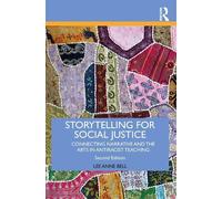 Lee Anne Bell Storytelling for Social Justice (Tascabile)