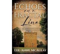 Lee-Anne McAulay Echoes on a Fractal Line (Tascabile)