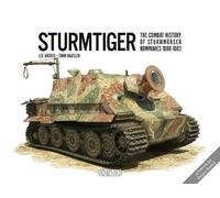 Lee Archer Timm Sturmtiger: The Combat History of Sturmmoerse (Copertina rigida)