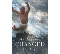 Lee Armstrong My Teacher Changed My Life (Tascabile)