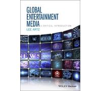 Lee Artz Global Entertainment Media: A Critical Introduction (Tascabile)