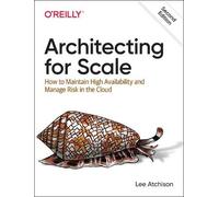 Lee Atchison Architecting for Scale (Tascabile)