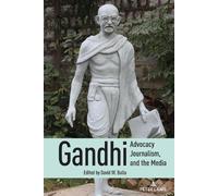 Lee B. Becker Gandhi, Advocacy Journalism, and the Media (Copertina rigida)