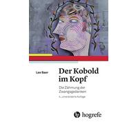Lee Baer Der Kobold im Kopf: Die Zähmung der Zwangsgedanken (Tascabile)