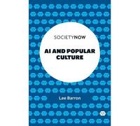 Lee Barron AI and Popular Culture (Tascabile) SocietyNow