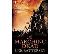 Lee Battersby The Marching Dead (Tascabile) Corpse-Rat King